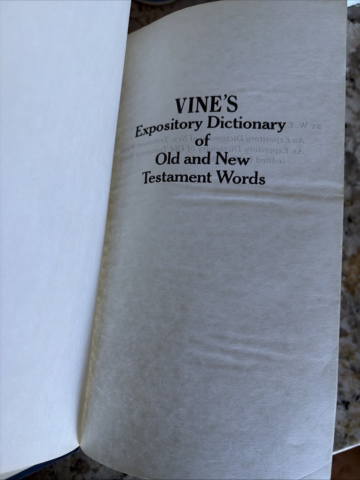 Vine&rsquo;s Expository Dictionary of Old and New Testament Words W.E. Vine Bible