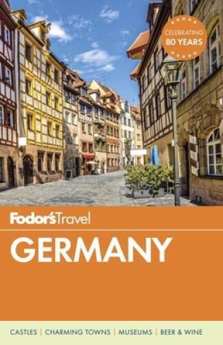Fodor&rsquo;s Germany (Full-color Travel Guide) – Paperback – VERY GOOD