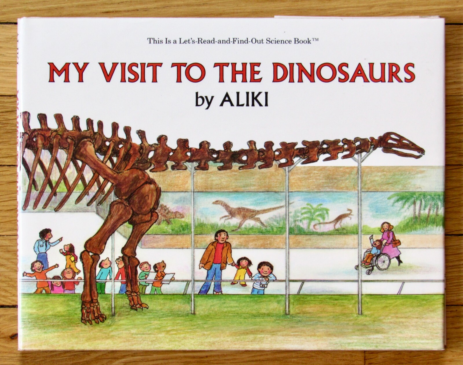 MY VISIT TO THE DINOSAURS by Aliki 1985 Let&rsquo;s Read and Find Out Science EXC L1
