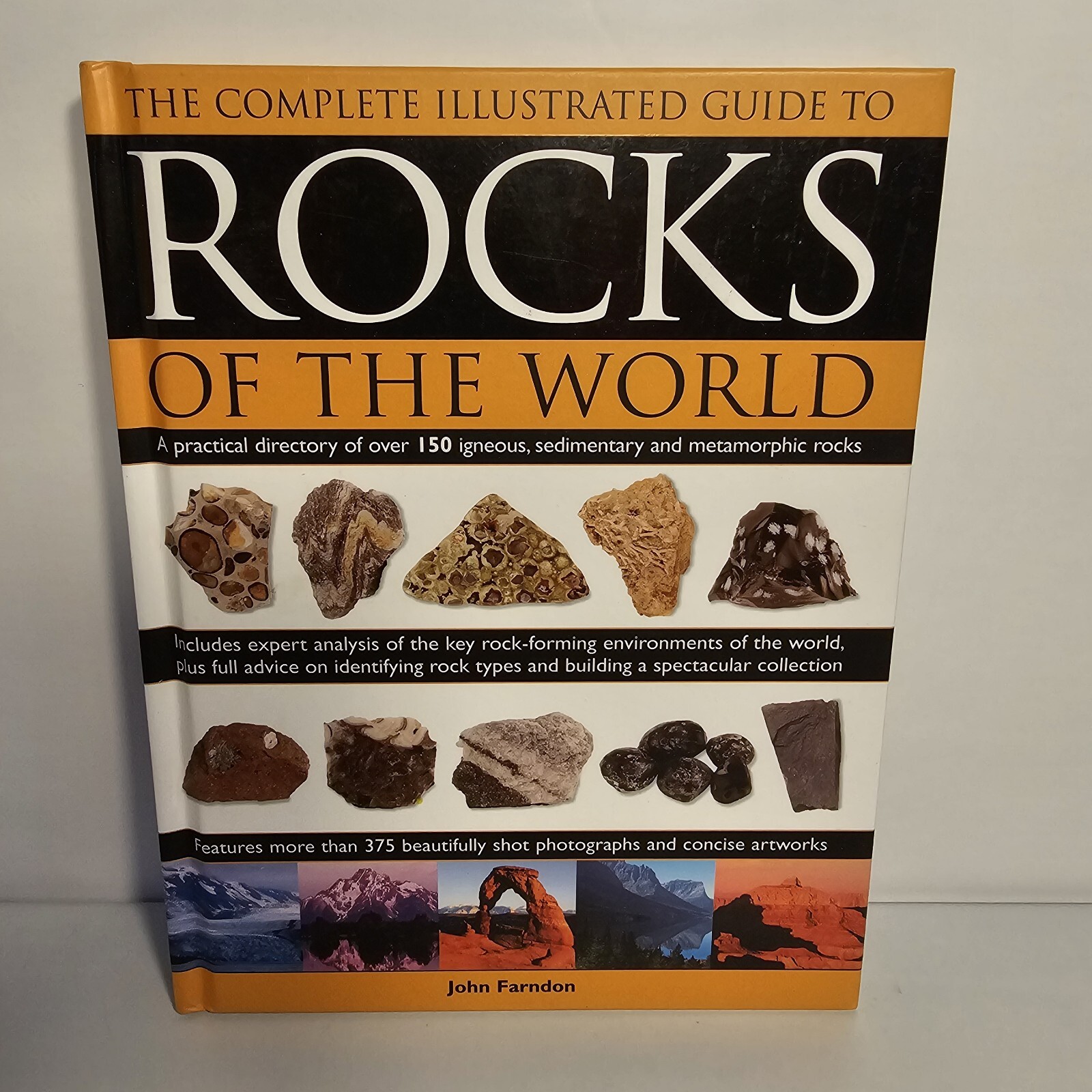Complete Illustrated Guide To Rocks of the World: A Practical by John Farndon