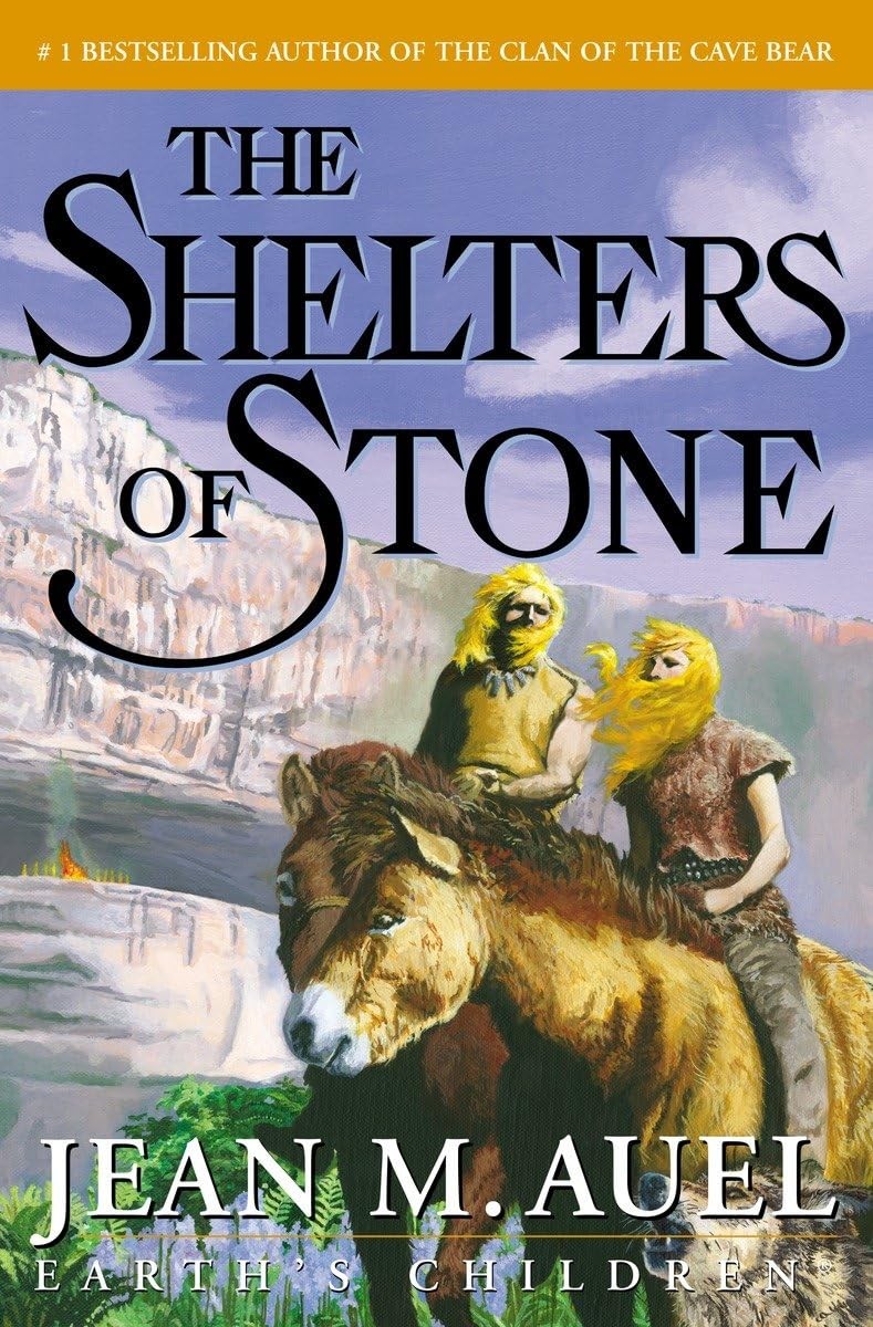 The Shelters of Stone (Earth&rsquo;s Children, Book 5) – hardcover Jean M. Auel