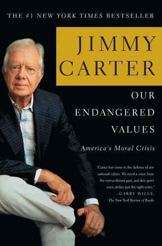 Our Endangered Values: America&rsquo;s Moral C- 9780743285018, paperback, Jimmy Carter