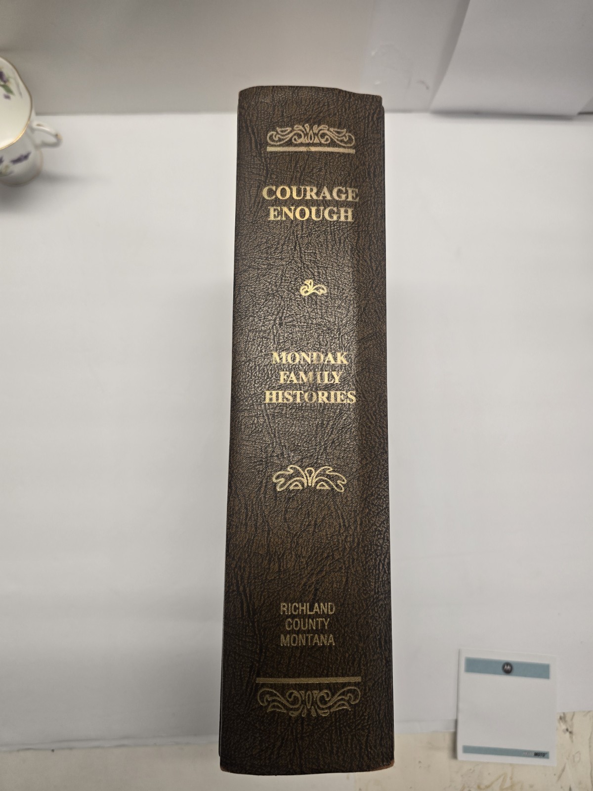 Courage Enough: Mon-Dak Family Histories Richland Bi-Centennial Edition