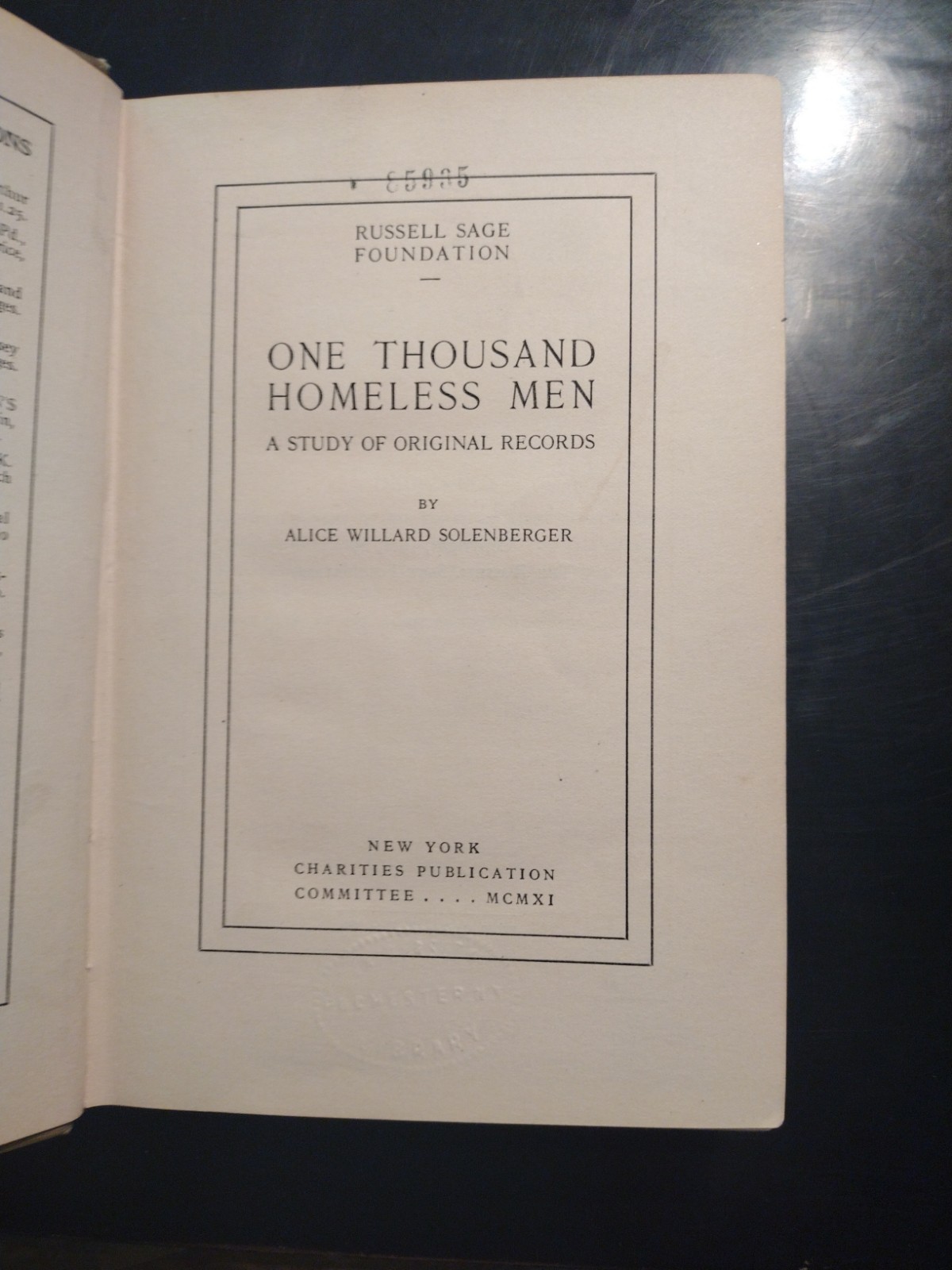 ONE THOUSAND HOMELESS MEN. Study of Original Records. Alice W. Solenberger 1911