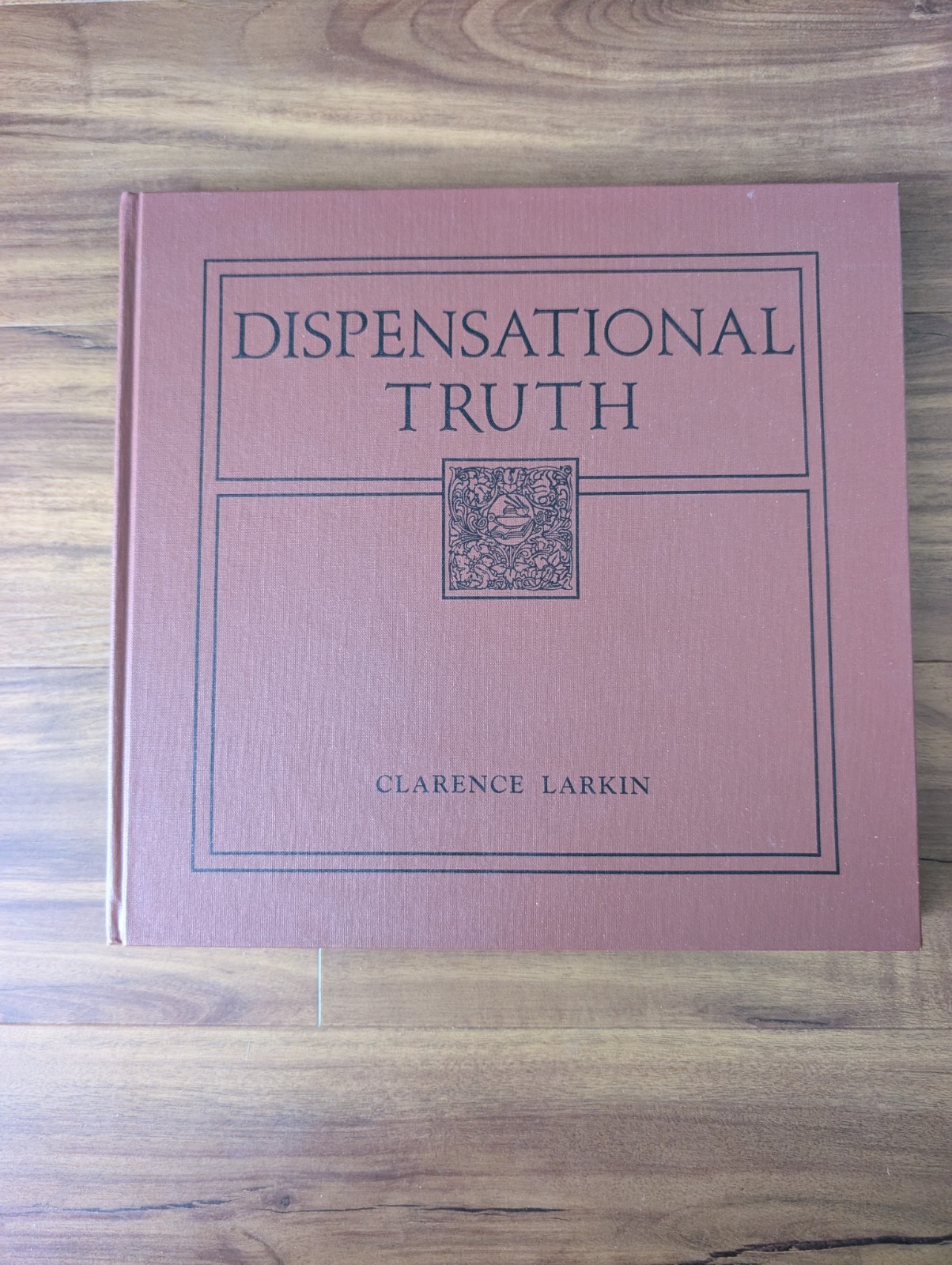 Vintage: Dispensational Truth or God&rsquo;s Plan and Purpose Clarence Larkin HC