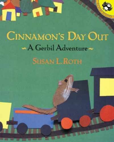 Cinnamon&rsquo;s Day Out: A Gerbil Adventure – Hardcover, by Roth Susan L. – Very Good