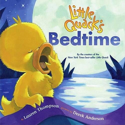 Little Quack&rsquo;s Bedtime – Hardcover By Thompson, Lauren – ACCEPTABLE