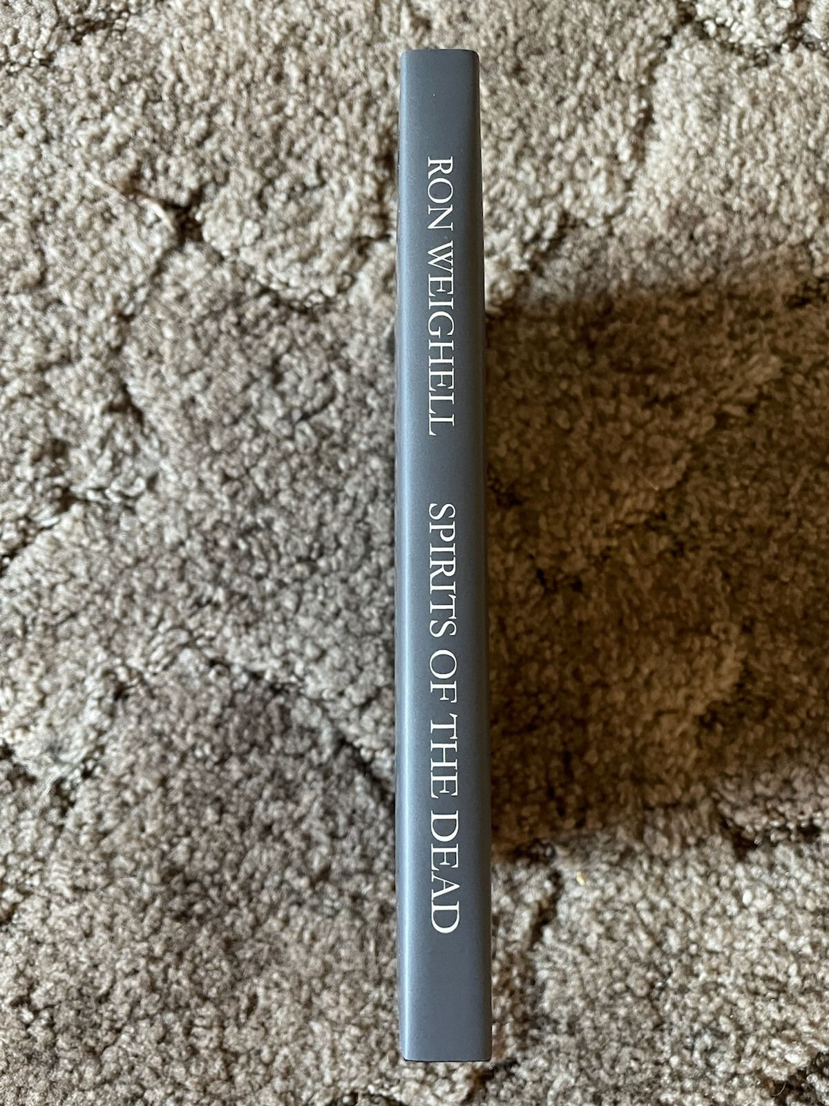 SPIRITS OF THE DEAD (2024) Ron Weighell LIMITED 435 copy NUMBERED Sarob Press HC