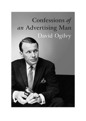 Confessions of an Advertising Man – Paperback By Ogilvy, David – ACCEPTABLE