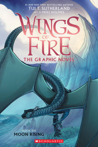 Moon Rising: A Graphic Novel (Wings of Fire Graphic Novel 6) (Wings of F – GOOD