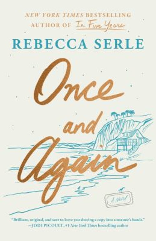 Once and Again : A Novel Hardcover Rebecca Serle
