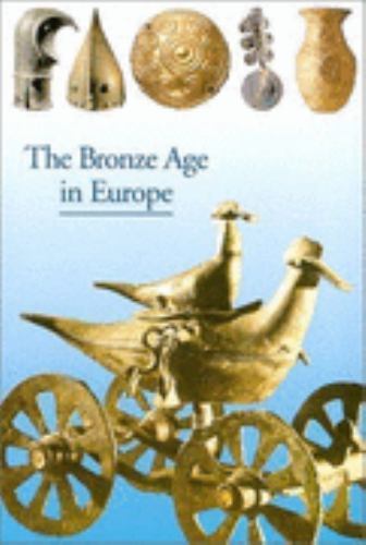 Discoveries: The Bronze Age in Europe – paperback, Jean-Pierre Mohen, 0810928825