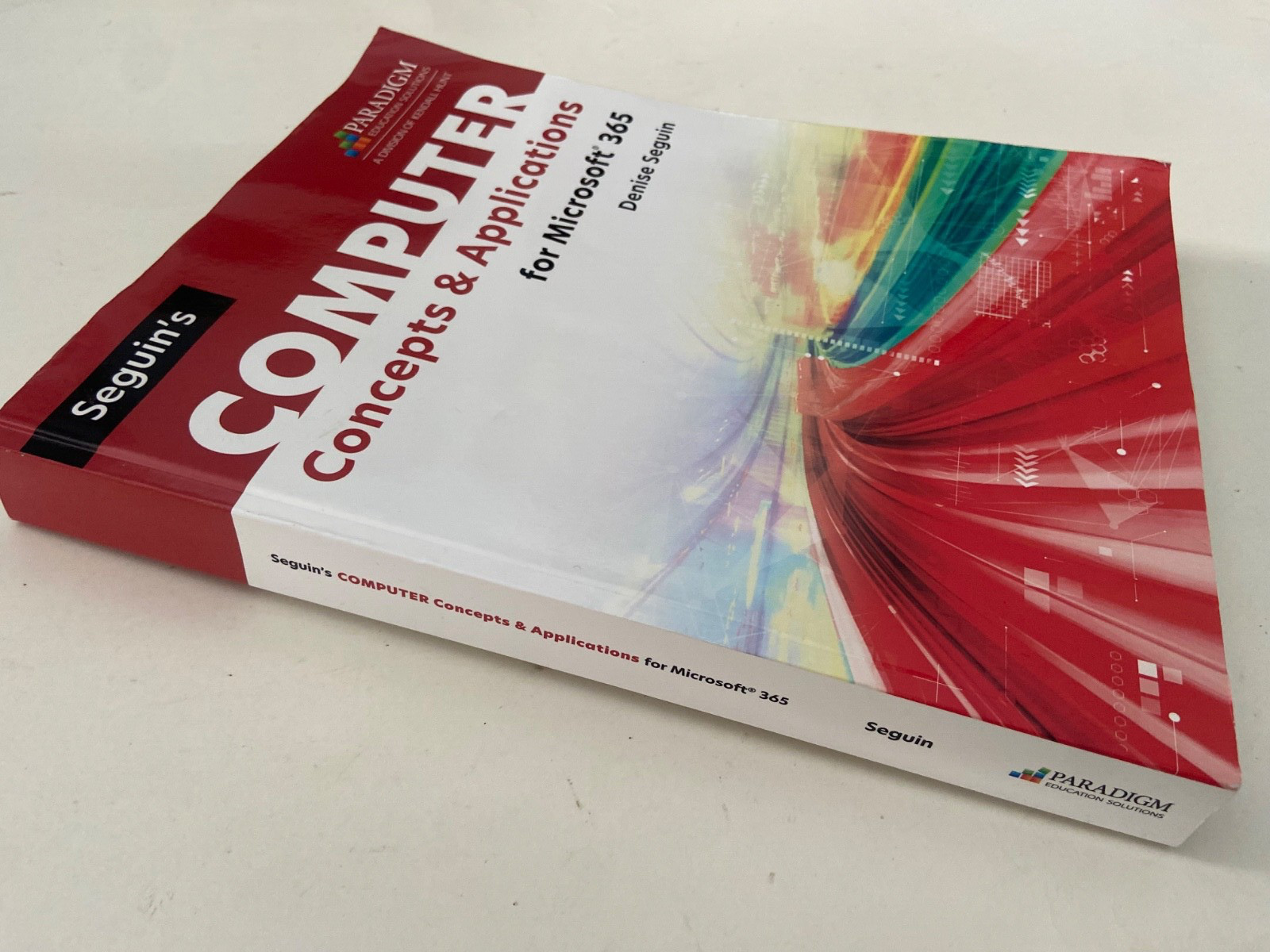 Seguin&rsquo;s Computer Concepts & Applications for Microsoft 365 (2023, Paperback)