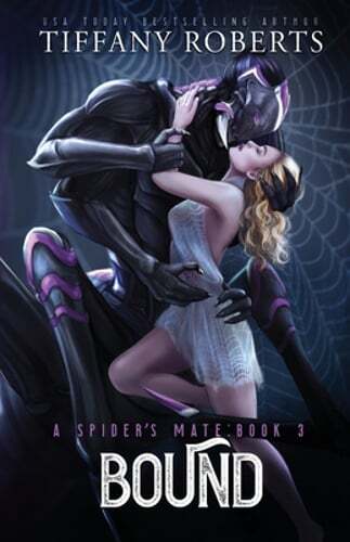 Bound (The Spider&rsquo;s Mate #3) by Tiffany Roberts: New