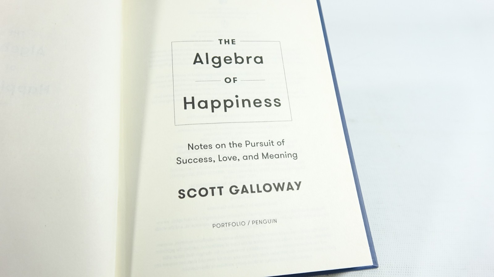 The Algebra Of Happiness – Scott Galloway – Hard Cover Book