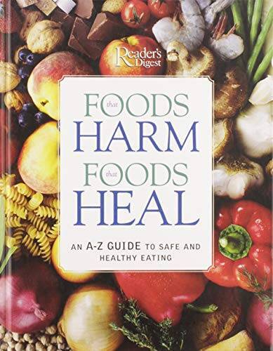 Foods That Harm, Foods That Heal – Hardcover By Readers Digest – VERY GOOD
