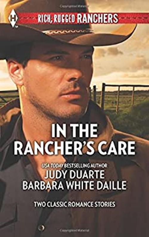 In the Rancher&rsquo;s Care : An Anthology Judy, White Daille, Barbara