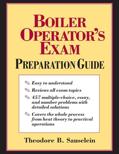 Boiler Operator&rsquo;s Exam Prep Guide (PB), Sauselein, Theodore B., Very Good Book