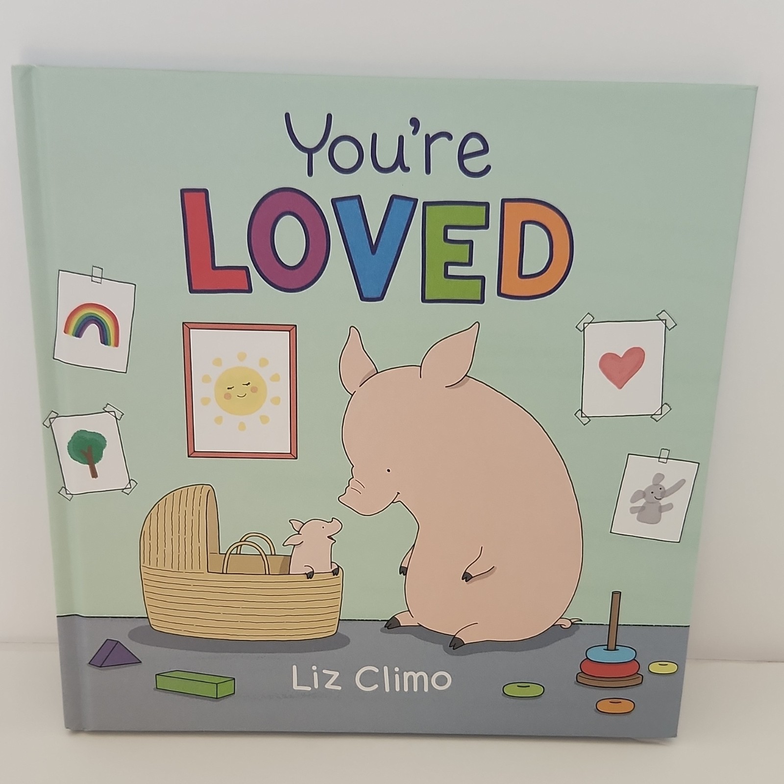 You&rsquo;re Loved by Liz Climo, Illus. Liz Climo (Hardcover, Picture Book)