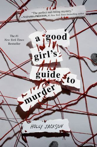 A Good Girl&rsquo;s Guide to Murder by Jackson, Holly