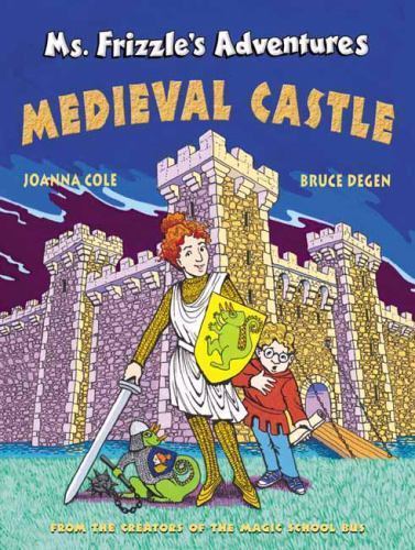 Ms. Frizzle&rsquo;s Adventures: Medieval Castle- 9780590108201, Joanna Cole, hardcover