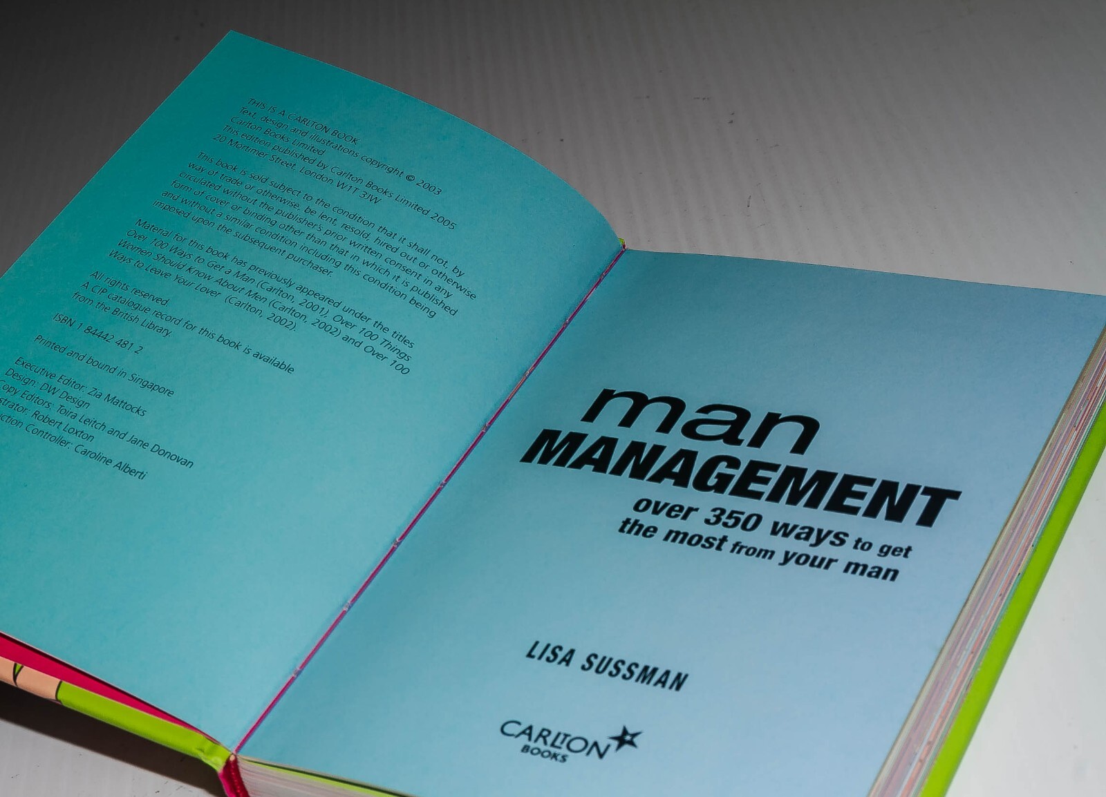 Man Management – 350 Ways to get the most from your man by Lisa Sussman