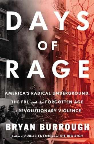 Days of Rage: America&rsquo;s Radical – Hardcover, by Burrough Bryan – Very Good b