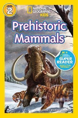 Prehistoric Mammals by Zoehfeld, Kathleen Weidner,National Geographic Kids, Good