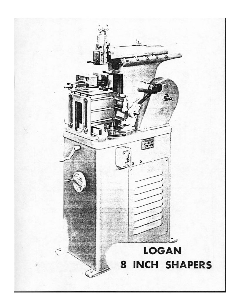 Logan Lathe 8&Prime; Shaper Instruction Manual Parts List: 16 Pages Coil Bound