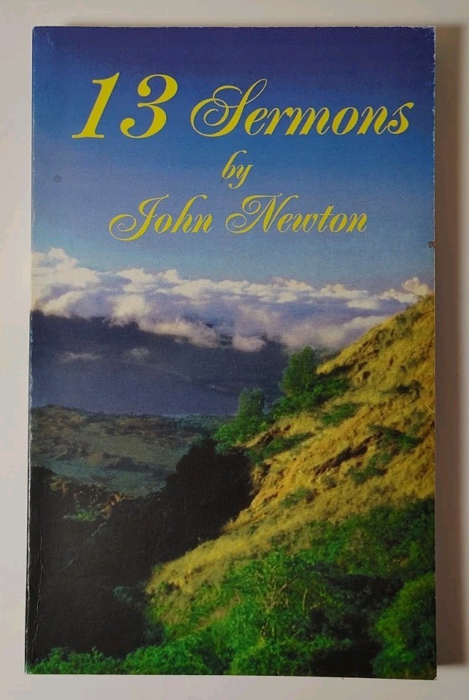 13 Sermons By John Newton Book Reprint Matthew Gospel Press Pastor Christian God