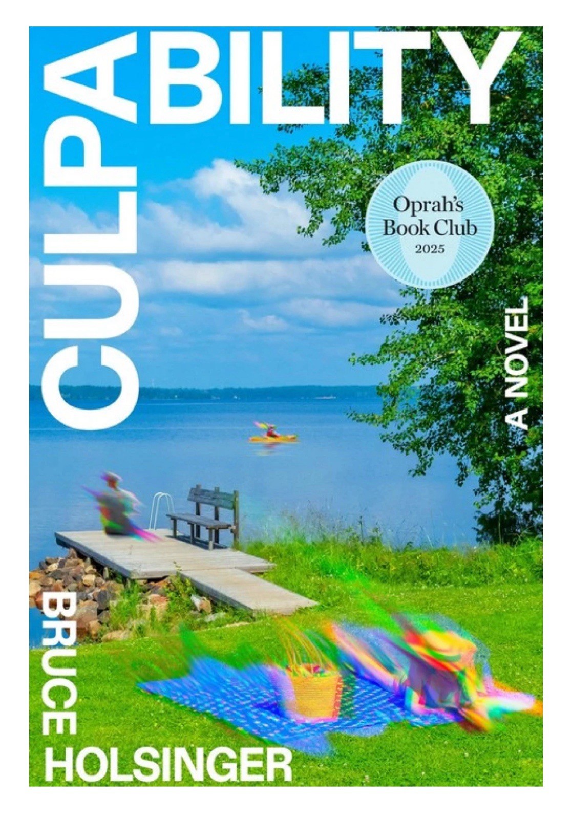 Culpability (Oprah&rsquo;s Book Club) : A Novel by Bruce Holsinger (2025, Hardcover)