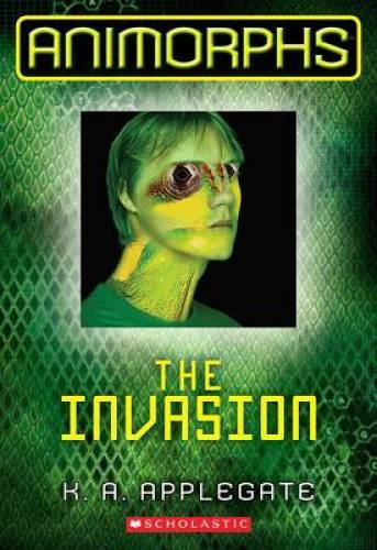 The Invasion (Animorphs Book 1) – Paperback By Applegate, K.A. – GOOD