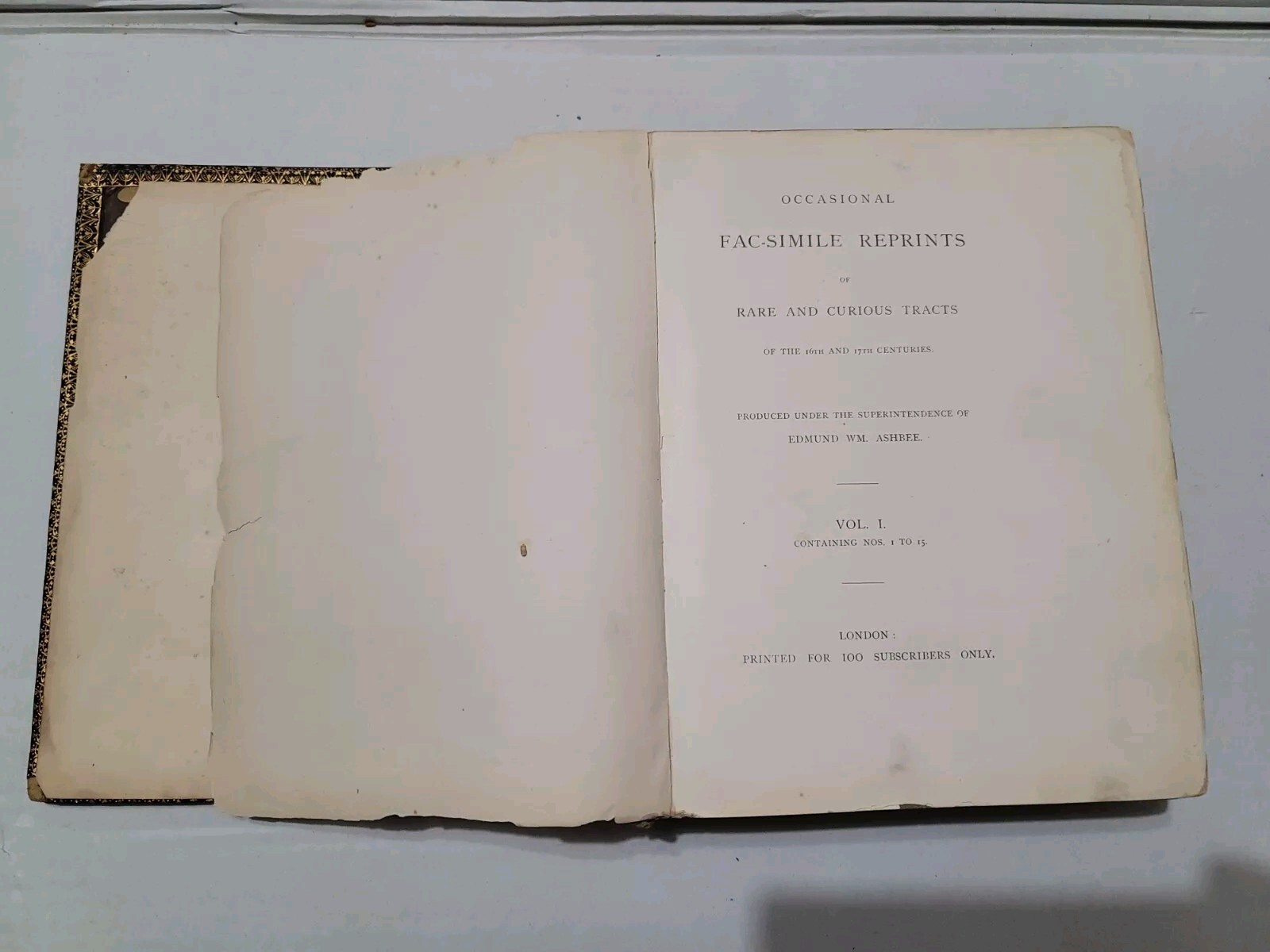 Mr. Ashbee&rsquo;s Occasional Fac-simile Reprints Limited to 100 Copies 1868 ORIGINAL