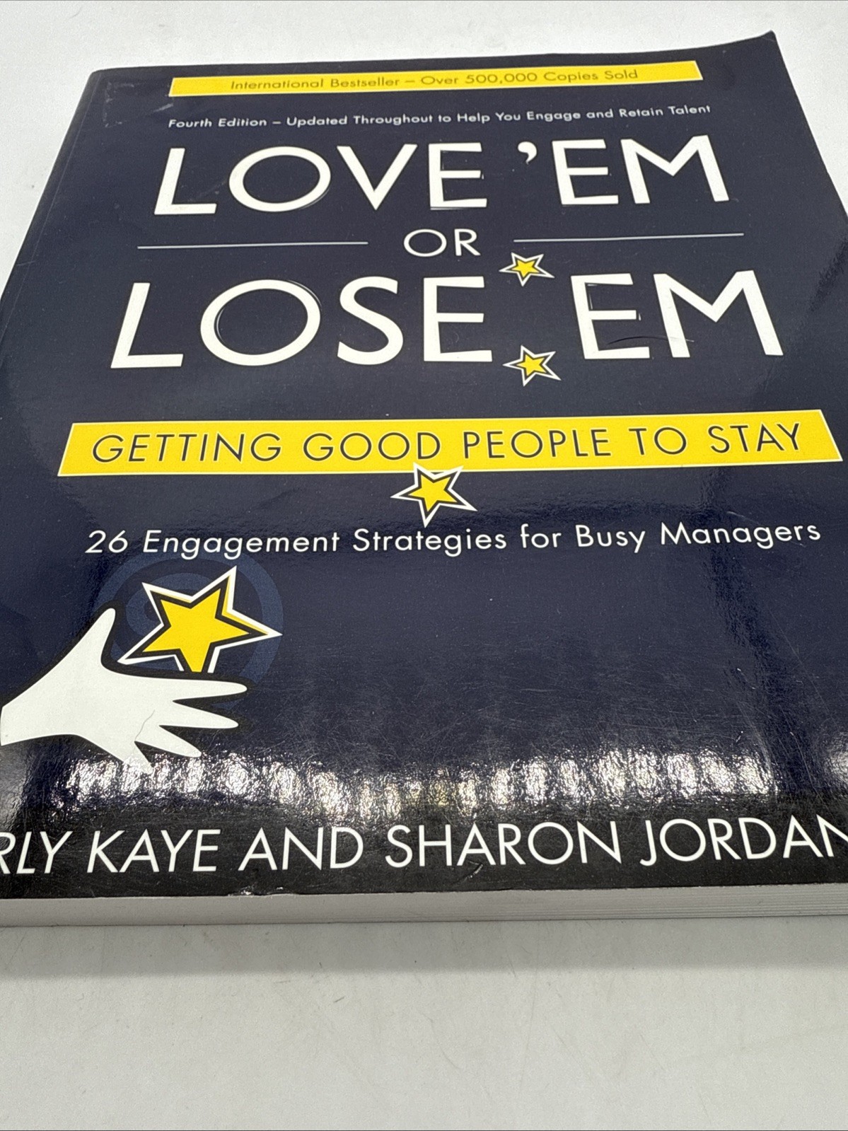 Love &lsquo;Em or Lose &lsquo;Em : Getting Good People to Stay by Sharon Jordan-Evans and…