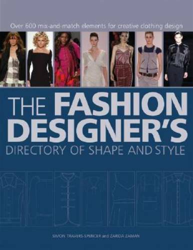 The Fashion Designer&rsquo;s Directory of Shape and Style: Over 500 Mix-and-Mat – GOOD