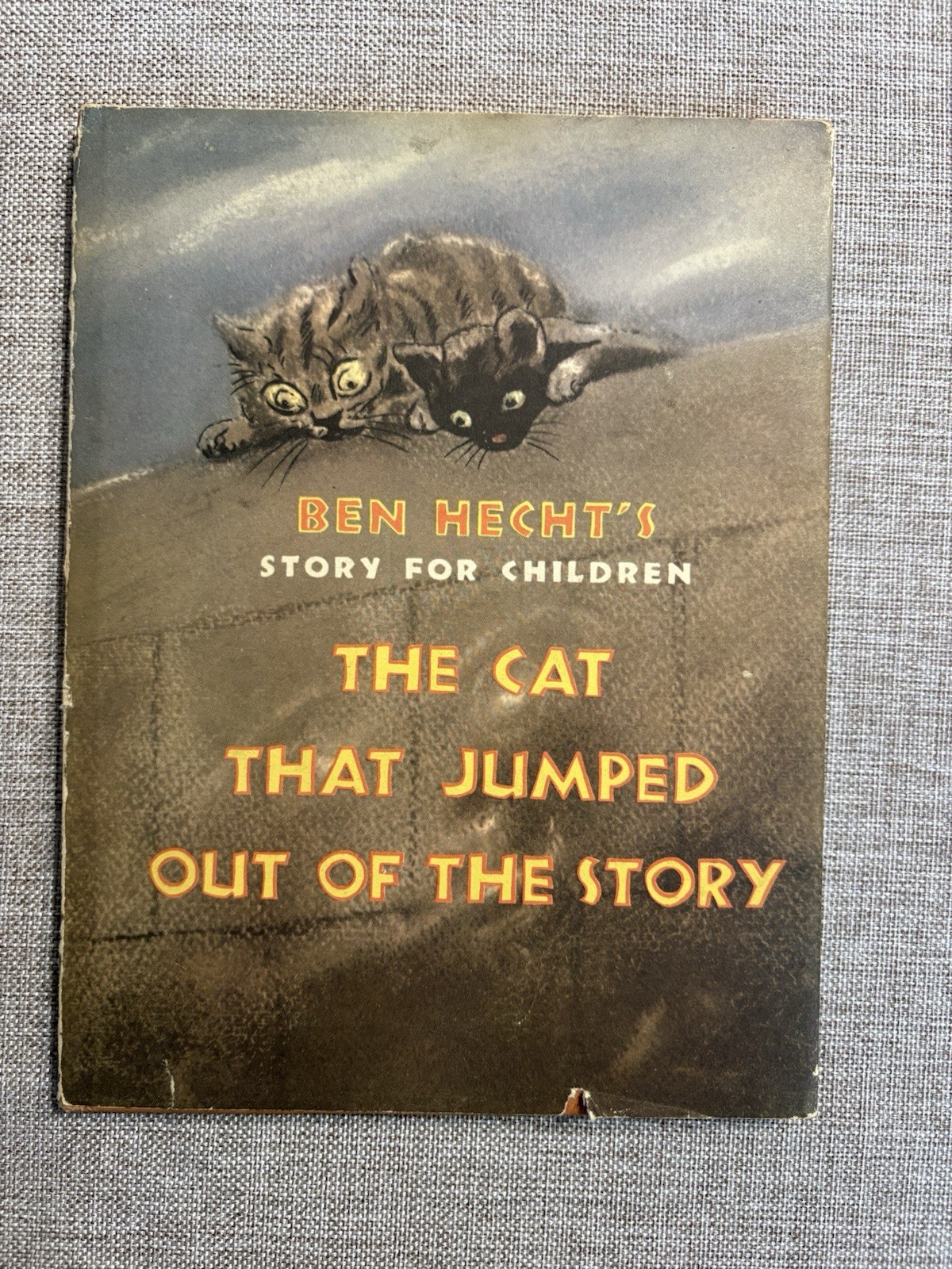 The Cat That Jumped Out of the Story Ben Hecht 1947 HC/DJ Children Book 1st Ed.