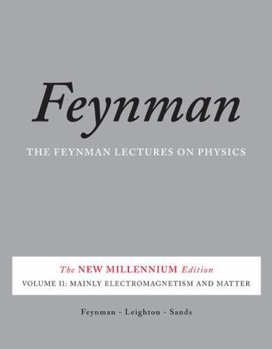 Feynman Lectures on Physics, Vol. II: The New Millennium Edition: Mainly Electr