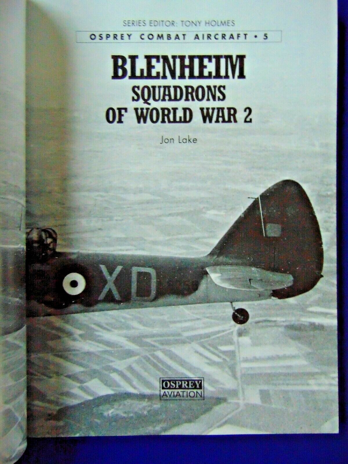 BLENHEIM SQUADRONS OF WORLD WAR 2 by Jon Lake, Osprey Combat Aircraft #5