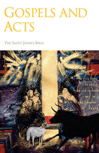 Saint John&rsquo;s Bible: Gospels and Acts – Hardcover By Jackson, Donald – GOOD
