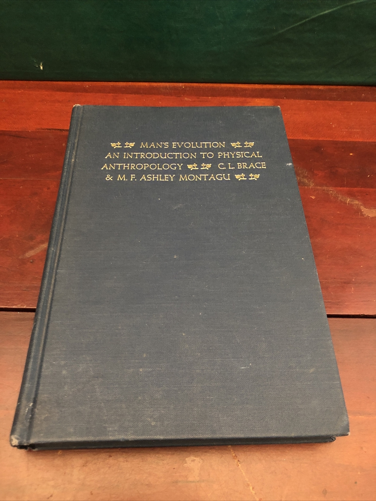 ￼”Man&rsquo;s Evolution An Introduction to Physical Anthropology” Brace & Montagu 1966