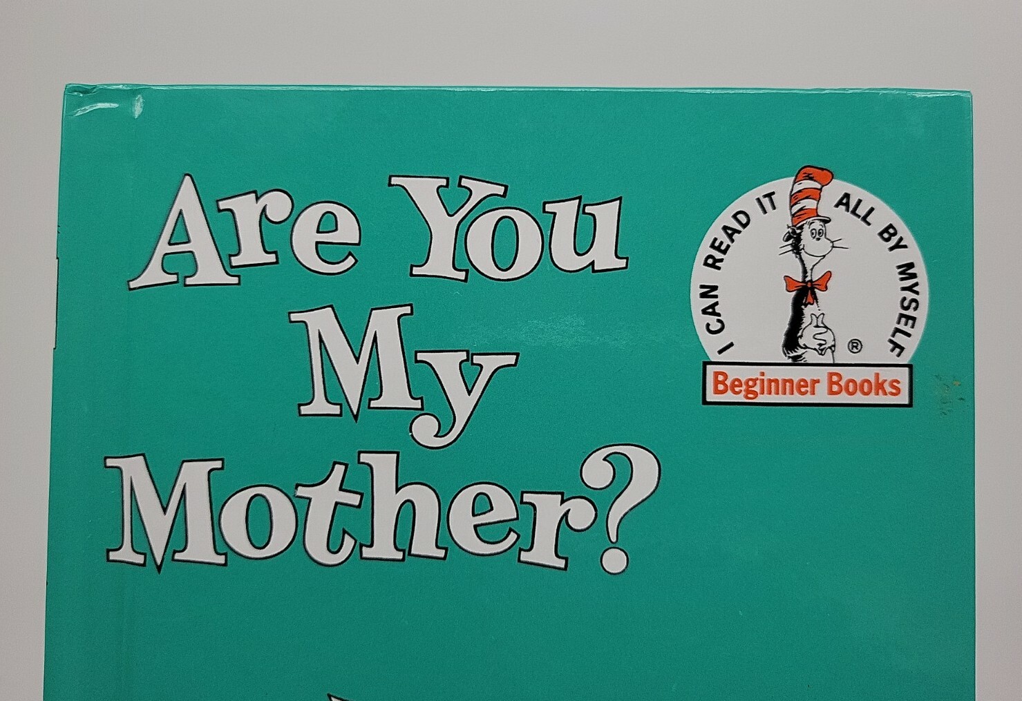 Are You My Mother? Hardback Dr. Seuss EXCELLENT 7&Prime;x 9&Prime; Beginner Books PD Eastman