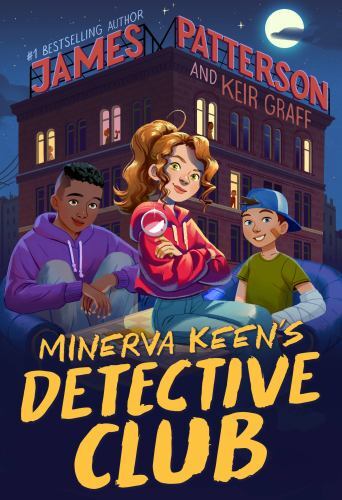 Minerva Keen&rsquo;s Detective Club; MK&rsquo;s D- 9780316412230, James Patterson, hardcover