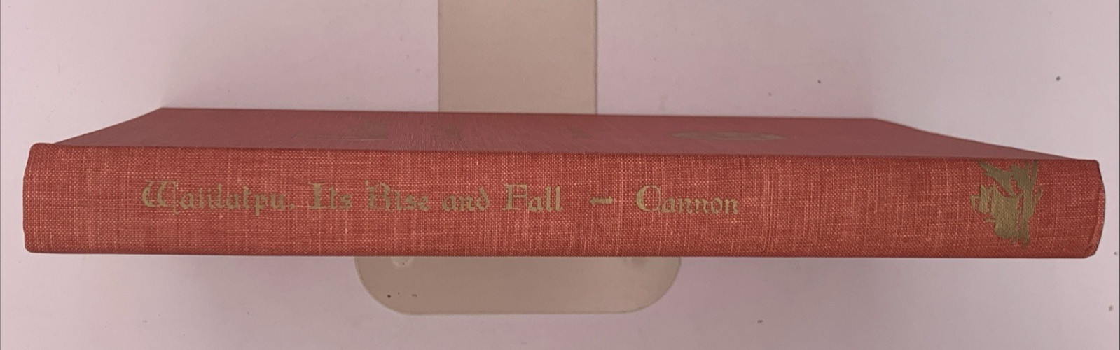 Waiilatpu, It&rsquo;s Rise And Fall By Miles Cannon 1969 Limited Edition B78