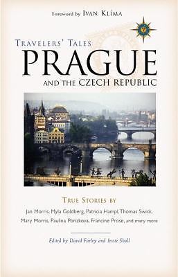 Travelers&rsquo; Tales Prague and the Czech Republic: True Stories (Travelers&rsquo; Tales