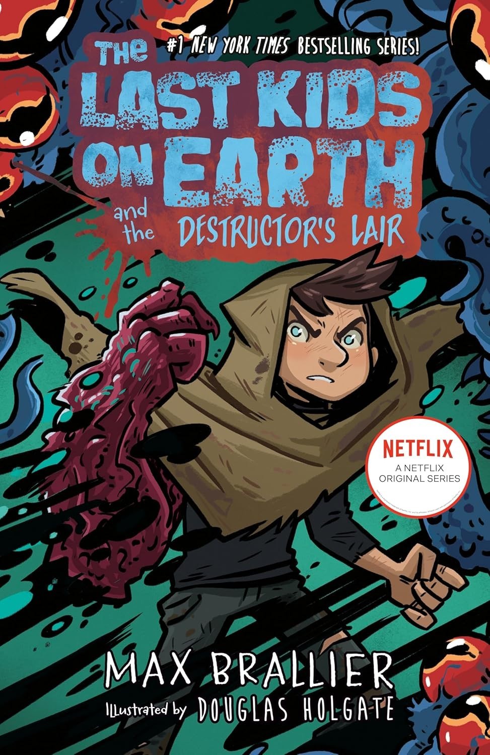 Last Kids on Earth and the Destructor&rsquo;s Lair by Max Brallier (2025, Hardcover)