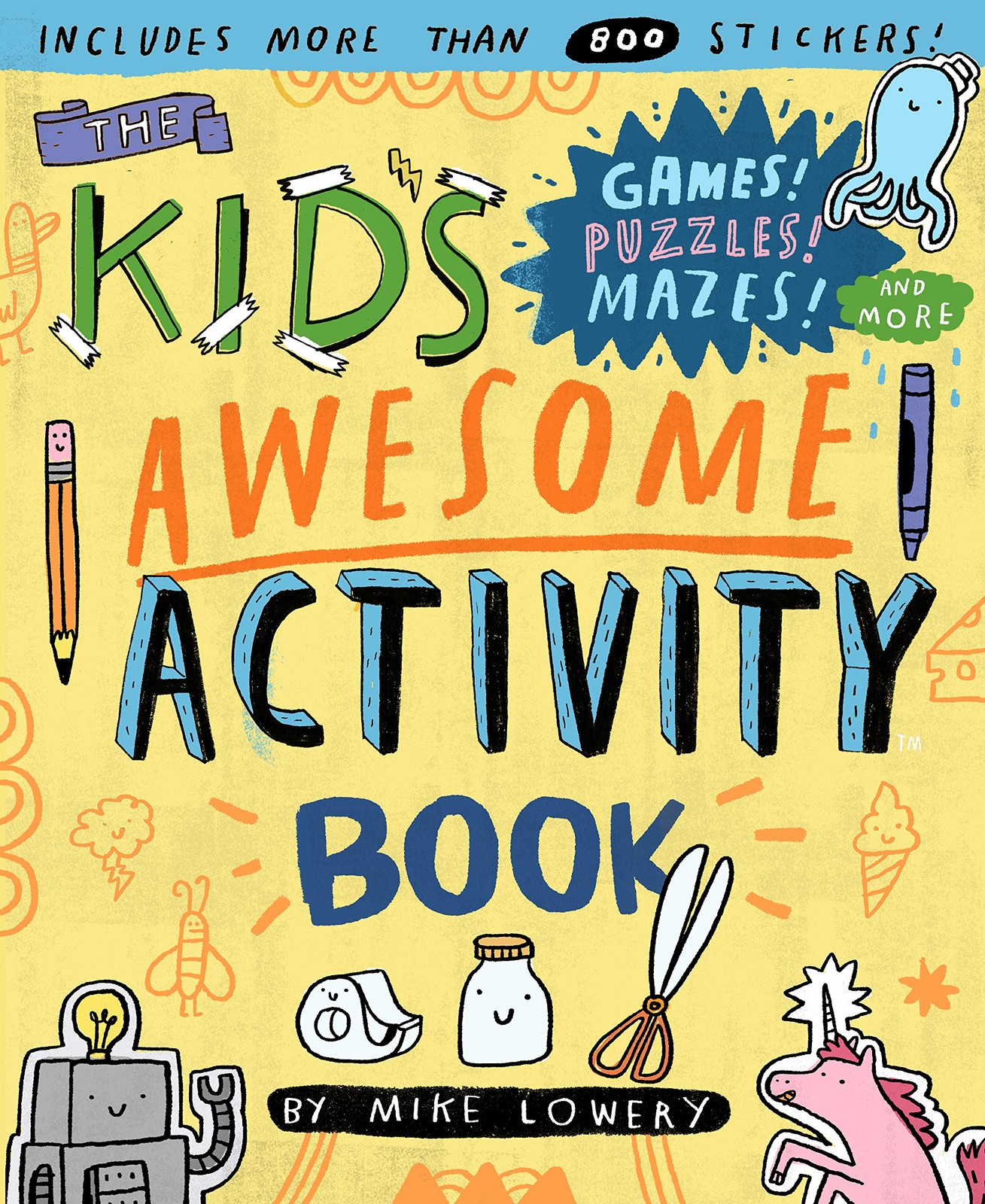 The Kid&rsquo;s Awesome Activity Book: Games! Puzzles! Mazes! And More!