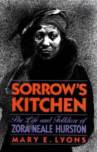 Sorrow&rsquo;s Kitchen: The Life and Folklore of Zora Neale Hurston – Hardcover – GOOD