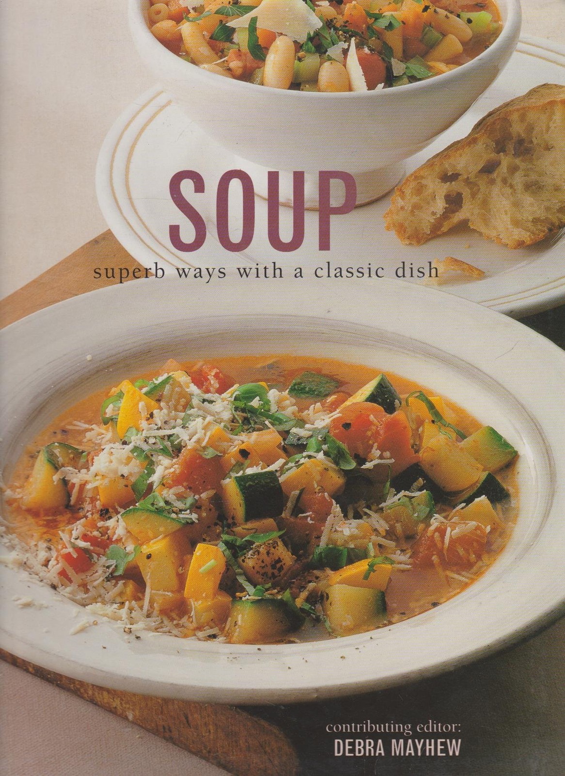 Soup: Superb Ways With a Classic Dish – Unknown – Book – Very Good