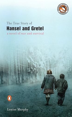 The True Story of Hansel and Gretel: A Novel of War and Survival – GOOD