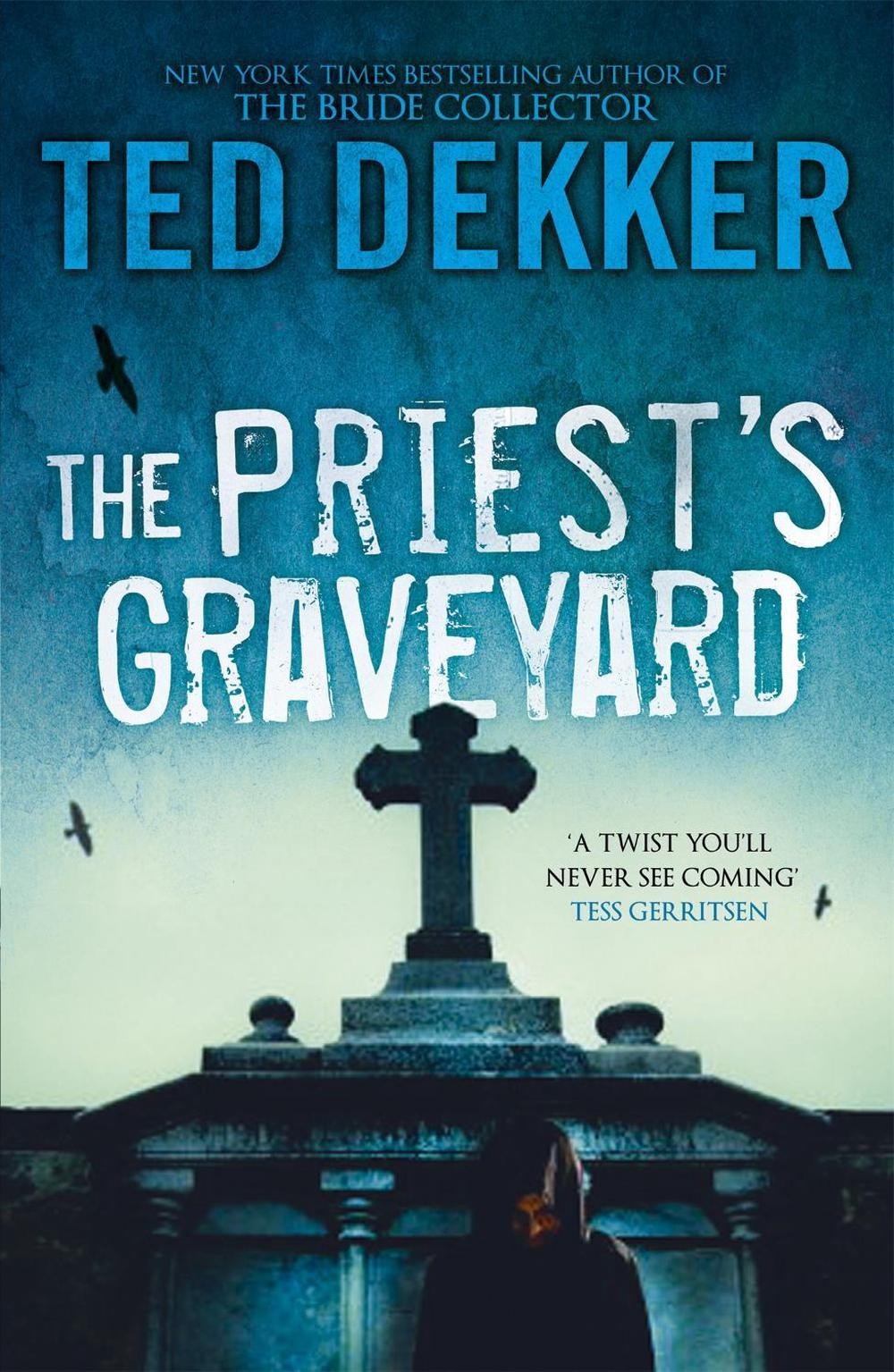 The Priest&rsquo;s Graveyard by Ted Dekker (English) Paperback Book